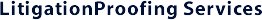About LitigationProofing